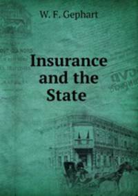Insurance and the State .