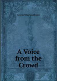 A Voice from the Crowd