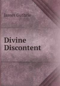 Divine Discontent