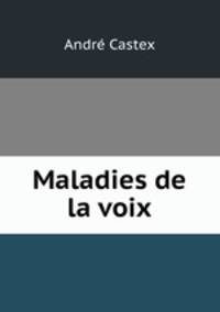 Maladies de la voix