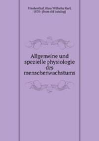 Allgemeine und spezielle physiologie des menschenwachstums