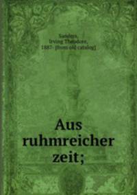 Aus ruhmreicher zeit;
