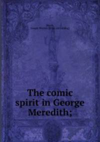 The comic spirit in George Meredith;