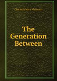 The Generation Between