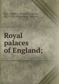 Royal palaces of England;