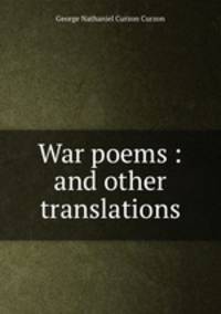 War poems : and other translations