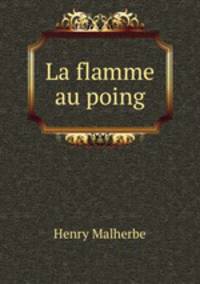 La flamme au poing