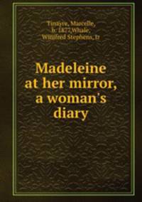 Madeleine at her mirror, a woman