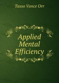 Applied Mental Efficiency