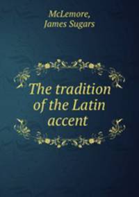 The tradition of the Latin accent