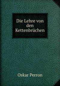 Die Lehre von den Kettenbruchen