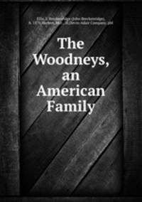 The Woodneys, an American Family