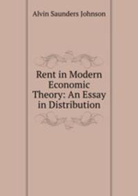 Rent in Modern Economic Theory: An Essay in Distribution