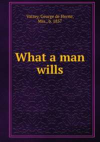 What a man wills