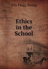 Ethics in the School