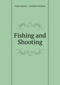 Fishing and Shooting