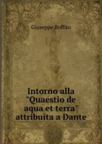 Intorno alla "Quaestio de aqua et terra" attribuita a Dante