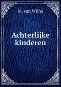 Achterlijke Kinderen