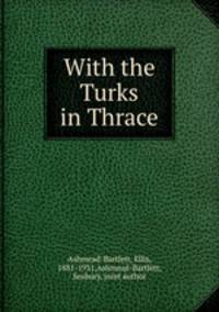 With the Turks in Thrace