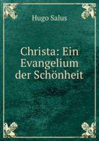 Christa: Ein Evangelium der Schnheit