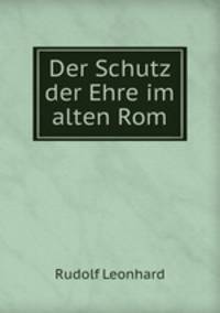 Der Schutz der Ehre im alten Rom