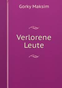 Verlorene Leute.