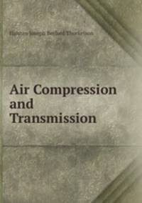 Air Compression and Transmission