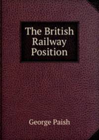 The British Railway Position
