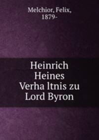 Heinrich Heines Verha?ltnis zu Lord Byron