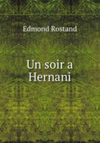 Un soir a Hernani