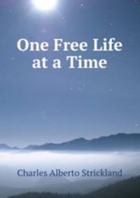 One Free Life at a Time