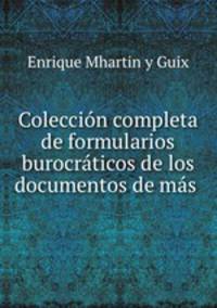 Coleccin completa de formularios burocrticos de los documentos de ms .