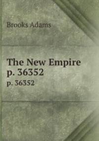 The New Empire. p. 36352