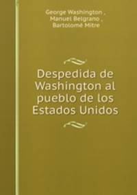 Despedida de Washington al pueblo de los Estados Unidos