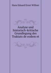 Analyse und historisch-kritische Grundlegung des Traktats de eodem et diuerso des Adelard von Bath