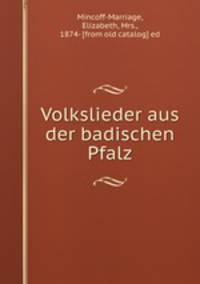 Volkslieder aus der badischen Pfalz