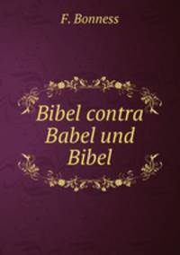 Bibel contra Babel und Bibel