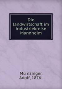 Die landwirtschaft im industriekreise Mannheim
