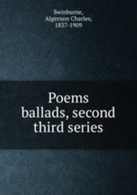 Poems & ballads, second & third series