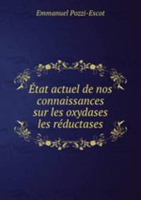 Etat actuel de nos connaissances sur les oxydases and les reductases