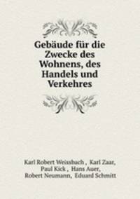 Gebaude fur die Zwecke des Wohnens, des Handels und Verkehres