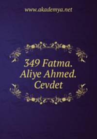349 Fatma.Aliye Ahmed.Cevdet