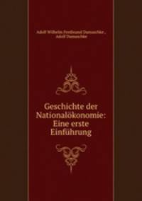 Geschichte der Nationalokonomie: Eine erste Einfuhrung