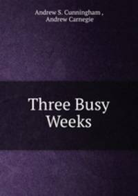 Three Busy Weeks