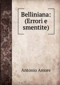 Belliniana: (Errori e smentite).