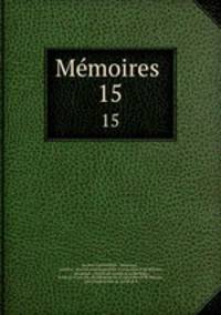 Mmoires .. 15
