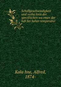 Schallgeschwindigkeit und Verha?ltnis der specifischen Wa?rmen der Luft bei hoher Temperatur