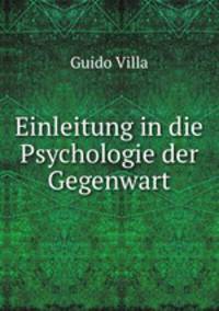 Einleitung in die Psychologie der Gegenwart