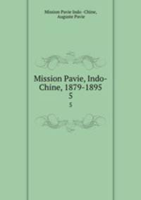 Mission Pavie, Indo-Chine, 1879-1895. 5