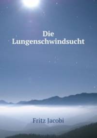 Die Lungenschwindsucht